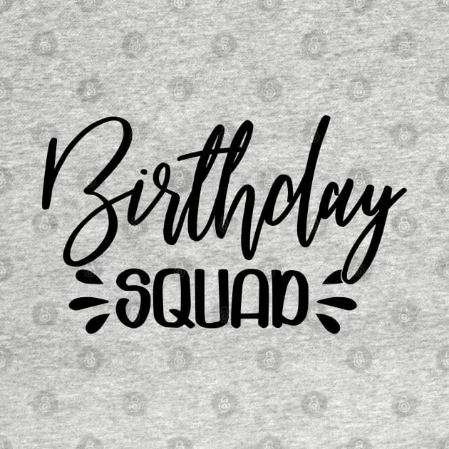 Birthday Squad by SrboShop